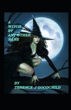 Witch by Any Other Name