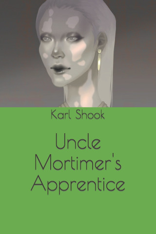 Uncle Mortimer's Apprentice