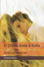 O Diabo Anda a Solta