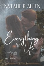 Everything for Us