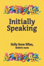 Initially Speaking