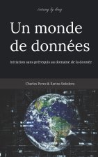 Learning by doing. Un monde de donnees