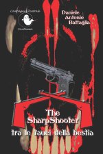 SharpShooter tra le fauci della bestia