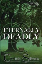 Eternally Deadly (Liz Baker, Book 10)