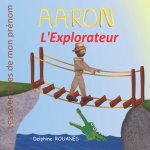 Aaron l'Explorateur