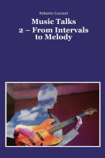 Music Talks 2 - From Intervals to Melody