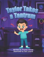 Taylor Takes a Tantrum