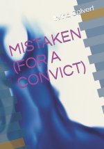 Mistaken (for a Convict)