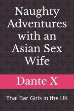 Naughty Adventures with an Asian Sex Wife