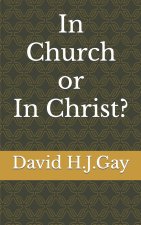 In Church or In Christ