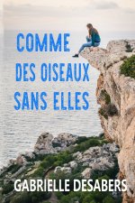 Comme des oiseaux sans elles