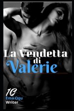 Vendetta di Valeri / Sequel di La Vendetta di Ethan