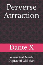 Perverse Attraction