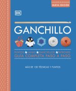 Ganchillo: Más de 130 técnicas y puntos. Gúia completa paso a paso