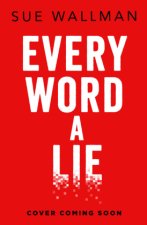 Every Word A Lie