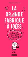 La grande fabrique à idées