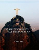 Die Allversöhnungslehre aus biblischer Sicht