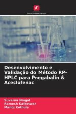 Desenvolvimento e Validaç?o do Método RP-HPLC para Pregabalin & Aceclofenac