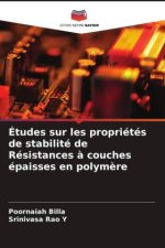 Études sur les propriétés de stabilité de Résistances ? couches épaisses en polym?re