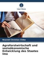 Agroforstwirtschaft und sozioökonomische Entwicklung des Staates Imo