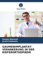 GAUMENIMPLANTAT-VERANKERUNG IN DER KIEFERORTHOPÄDIE