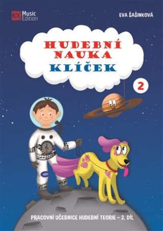 Hudební nauka Klíček 2 - Pracovní učebnice hudební teorie 2. díl (Eva Šašinková)(Brožovaná)