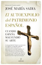 El autoexpolio del patrimonio espa?ol