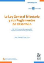 La Ley General Tributaria y sus Reglamentos de desarrollo 18? Edición concordada y anotada
