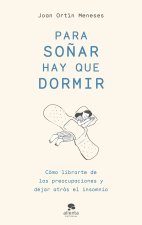 Para so?ar hay que dormir
