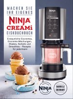 Machen Sie Ihr eigenes Ninja CREAMi Eis Kochbuch