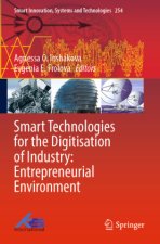 Smart Technologies for the Digitisation of Industry: Entrepreneurial Environment