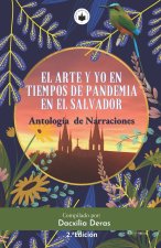 Arte Y Yo En Tiempos de Pandemia En El Salvador