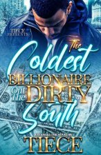 Coldest Billionaire Out The Dirty South