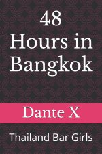 48 Hours in Bangkok