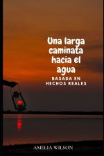 larga caminata hacia el agua