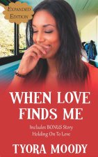 When Love Finds Me