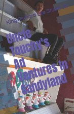 Uncle Touchy's Ad Ventures In Candyland