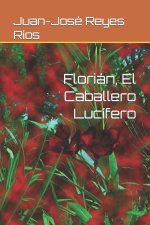 Florian, El Caballero Lucifero