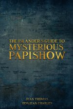 Islander's Guide to Mysterious Papishow
