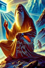 Theory of All Things