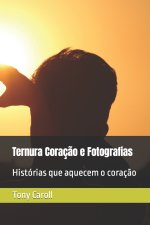 Ternura Coracao e Fotografias