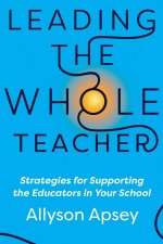 Leading the Whole Teacher