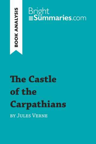 The Castle of the Carpathians by Jules Verne (Book Analysis) (Brožovaná)