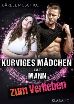 Kurviges Mädchen sucht Mann zum Verlieben