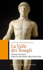 Valle dei Templi. I luoghi dell'archeologia
