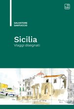 Sicilia. Viaggi disegnati