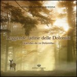 Leggende ladine delle Dolomiti-Lejendes de ra Dolomites