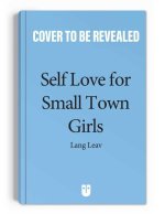 Self-Love for Small-Town Girls