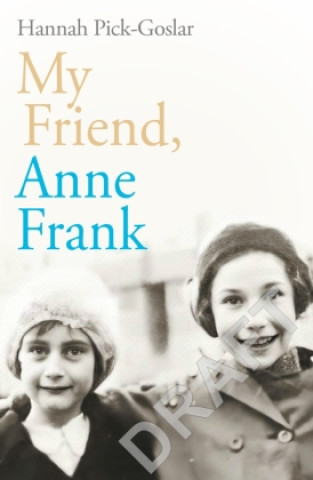 My Friend Anne Frank