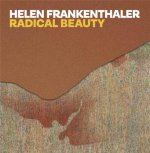 Helen Frankenthaler: Radical Beauty